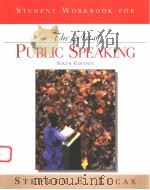 STUDENT WORKBOOK FOR THE ART OF PUBLIC SPEAKING  SIXTH EDITION   1998年  PDF电子版封面    STEPHEN E.LUCAS  SUSAN ZAESKE 