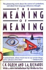 THE MEANIG OF MEANING   1989年  PDF电子版封面    C.K.OGDEN  I.A.RICHARDS 