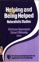 HELPING AND BEING HELPED   1992年  PDF电子版封面    SHIRLYNN SPACAPAN  SHTUART OSK 