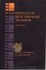FUNDAMENTALS OF HEAT AND MASS TRANSFER     PDF电子版封面    FRANK P.INCROPERA  DAVID P.DEW 