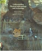 UNDERSTANDING PHYSICAL ANTHROPOLOGY AND ARCHEOLOGY  THIRD EDITION（1981 PDF版）