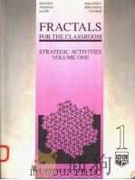 FRACTALS FOR THE CLASSROOM:STRATEGIC ACTIVITIES VOLUME ONE   1991  PDF电子版封面  038797346X   