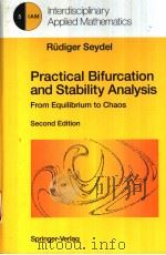 PRACTICAL BIFURCATION AND STABILITY ANALYSIS FROM EQUILIBRUM TO CHAOS  SECOND EDITION   1994  PDF电子版封面  0387943161  RUDIGER SEYDEL 