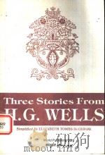 THREE STORIES FROM   1988  PDF电子版封面  750620584X  H.G.WELLS 