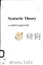 SYNTACTIC THEORY:A UNIFIED APPROACH   1991  PDF电子版封面  071316543X  ROBERT D.BORSLEY 