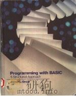 PROGRAMMING WITH BASIC:A STRUCTURED APPROACH   1985  PDF电子版封面  069700077X   