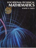 VOCATIONAL-TECHNICAL MATHEMATICS   1983  PDF电子版封面  0827318820  ROBERT D.SMITH 