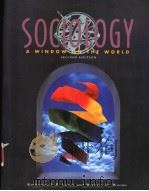 SOCIOLOGY  A WINDOW ON THE WORLD  SECOND EDITION   1990  PDF电子版封面  0176034870   