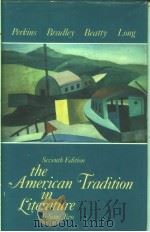 THE AMERICAN TRADITION IN LITERATURE  VOLUME 2     PDF电子版封面  0070493448  GEORGE PERKINS  SCULLEY BRADLE 