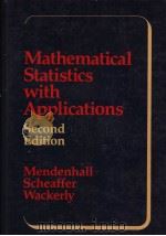 MATHEMATICAL STATISTICS WITH APPLICATIONS  SECOND EDITION   1981  PDF电子版封面  0871504103  RICHARD L.SCHEAFFER  DENNIS D. 