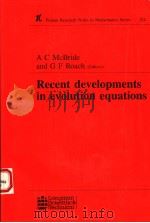 RECENT DEVELOPMENTS IN EVOLUTION EQUATIONS   1995  PDF电子版封面  0582246695  A C MCBRIDE AND G F ROACH 