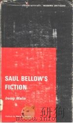 SAUL BELLOW'S FICTION   1969  PDF电子版封面  0809303442  IRVING MALIN 
