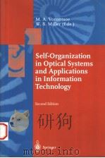 SELF-ORGANIZATION IN OPTICAL SYSTEMS AND APPLICATIONS IN INFORMATION TECHOLOGY  SECOND EDITION     PDF电子版封面  3540641254  M.A.VORONTSOV  W.B.MILLER 