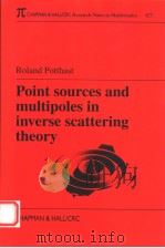 POINT SOURCES AND MULTIPOLES IN INVERSE SCATTERING THEORY     PDF电子版封面  1584882522   