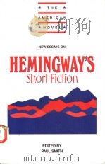 NEW ESSAYS ON HEMINGWAY'S SHORT FICTION   1998  PDF电子版封面  0521556511  PAUL SMITH 
