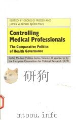 CONTROLLING MEDICAL PROFESSIONALS  THE COMPARATIVE POLITICS OF HEALTH GOVERNANCE（ PDF版）