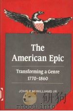THE AMERICAN EPIC   1989  PDF电子版封面  0521373220  JOHN P.MCWILLIAMS JR 