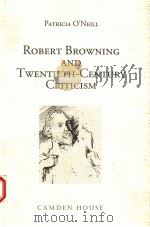 ROBERT BROWNING AND TWENTIETH-CENTURY CRITICISM（1995 PDF版）