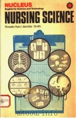 NURSING SCIENCE   1978年  PDF电子版封面    ROSALIE KERR  JENNIFER SMITH 