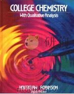 COLLEGE CHEMISTRY:WITH QUALITATIVE ANALYSIS  EIGHTH EDITION   1988  PDF电子版封面  0669128627  HENRY F.HOLTZCLAW  WILLIAM R.R 