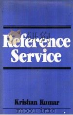 REFERENCE SERVICE   1978  PDF电子版封面    KRISHAN KUMAR 