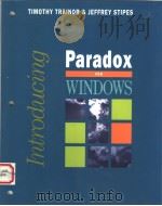 INTRODUCING PARADOX FOR WINDOWS   1994  PDF电子版封面  0070515808  TIMOTHY TRAINOR  JEFFREY STIPE 
