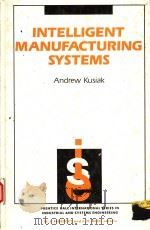 INTELLIGENT MANUFACTURING SYSTEMS（1990 PDF版）