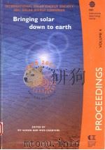 BRINGING SOLAR DOWN TO EARTH ISES 2001 SOLAR WORLD CONGRESS  PROCEEDINGS  VOLUME 4     PDF电子版封面  0958619298   