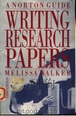 WRITING RESEARCH PAPERS  THIRD EDITION   1993年  PDF电子版封面    MELISSA WALKER 