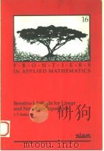 ITERATIVE METHODS FOR LINEAR AND NONLINEAR EQUATIONS   1995  PDF电子版封面  0898713528  C.T.KELLEY 