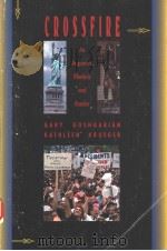 CROSSFIRE AN ARGUMENT RHETORIC AND READER   1994  PDF电子版封面  0065015134  GARY GOSHGARIAN  KATHLEEN KRUE 