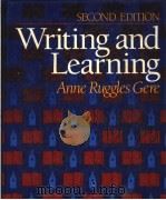 WRITING AND LEARNING  SECOND EDITION   1988年  PDF电子版封面    ANNE RUGGLES GERE 