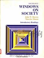 SOCIOLOGY:WINDOWS ON SOCIETY  THIRD EDITION（1994 PDF版）
