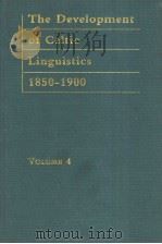 THE DEVELOPMENT OF CELTIC LINGUISTICS 1850-1900  VOLUME 4   1877  PDF电子版封面  0415226988  JOHN RHYS 