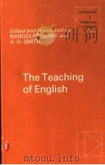 THE TEACHING OF ENGLISH   1959年  PDF电子版封面    RANDOLPH QUIRK  A.H.SMITH 
