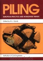 PILING:EUROPEAN PRACTICE AND WORLDWIDE TRENDS（1992 PDF版）