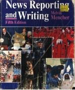 NEWS REPORTING AND WRITING  FIFTH EDITION   1987  PDF电子版封面  0697030288  MELVIN MENCHER 