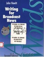 AIR WORDS WRITING FOR BROADCAST NEWS  SECOND EDITION   1995  PDF电子版封面  1559344377  JOHN HEWITT 