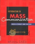 INTRODUCTION TO MASS COMMUNICATION:EDIA LITERACY AND CULTURE   1999  PDF电子版封面  1559349603  STANLEY J.BARAN 