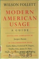MODERN AMERICAN USAGE:A GUIDE   1966  PDF电子版封面  080900139X  JACQUES BARZUN 