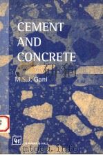 CEMENT AND CONCRETE   1997  PDF电子版封面  0412790505  M.S.J.GANI 