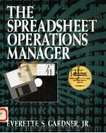 THE SPREADSHEET OPERATIONS MANAGER   1992  PDF电子版封面  0078325692  EVERETTE S.GARDNER 