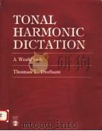 TONAL HARMONIC DICTATION  A WORKBOOK（1987 PDF版）