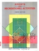 SPORTS AND RECREATIONAL ACTIVITIES  TENTH EDITION   1991  PDF电子版封面  0801662028  DALE MOOD  FRANK F.MUSKER  JUD 