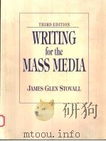 WRITING FOR THE MASS MEDIA  THIRD EDITION   1994年  PDF电子版封面    JAMES GLEN STOVALL 