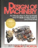DESIGN OF MACHINERT:AN INTRODUCTION TO THE SYNTHESIS AND ANALYSIS OF MECHANISMS AND MACHINES（1992 PDF版）