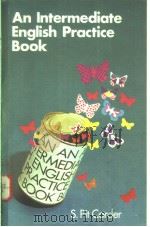 AN INTERMEDIATE ENGLISH PRACTICE BOOK   1960年  PDF电子版封面    S.PIT CORDER 
