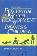 PERCEPTUAL AND MOTOR DEVELOPMENT IN INFANTS AND CHILDREN  THIRD EDITION（1986 PDF版）