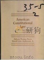 AMERICAN CONSTITUTIONAL LAW:INTRODUCTORY ESSAYS AND SELECTED CASES  ELEVENTH EDITION   1996  PDF电子版封面  0133415465   
