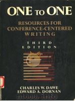 ONE TO ONE  RESOURCES FOR CONFERENCE-CENTERED WRITING  THIRD EDITION   1968  PDF电子版封面  0673392058  CHARLES W.DAWE  EDWARD A.DORNA 